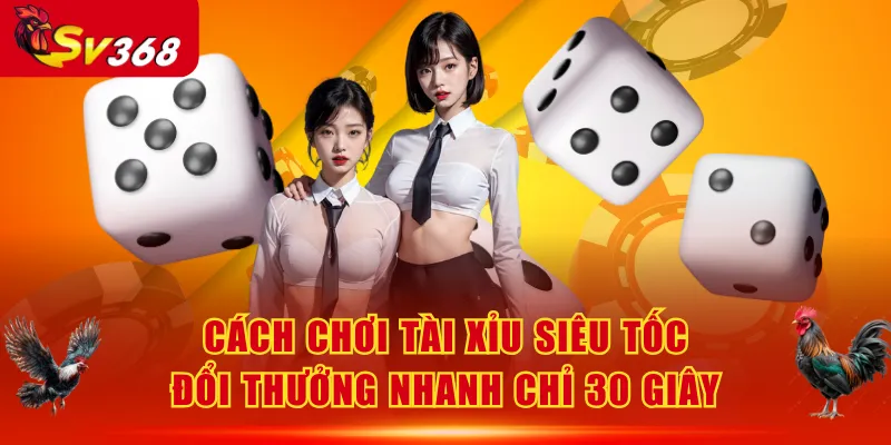 Tài Xỉu Siêu Tốc