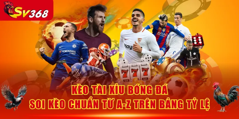 kèo Tài Xỉu bóng đá