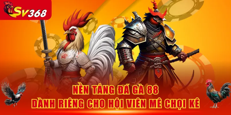 Đá Gà 88