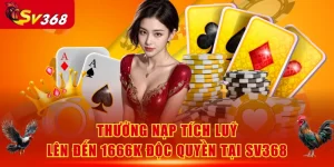 thưởng nạp tích luỹ lên đến 1666k