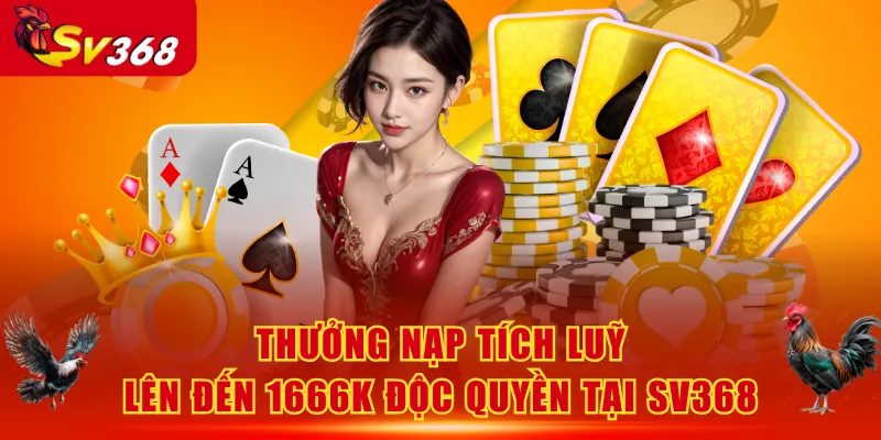 thưởng nạp tích luỹ lên đến 1666k